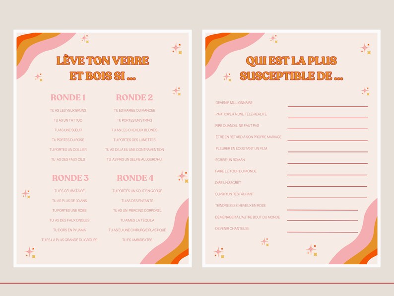 May include: A printable game card with a pink and orange wavy design. The card has two sections. The left section has the text "L&egrave;ve ton verre et bois si..." and lists a series of prompts for a drinking game. The right section has the text "Qui est la plus susceptible de..." and lists a series of prompts for a game of "who is most likely to".