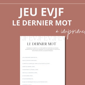 Jeu EVJF Le dernier mot à imprimer et à télécharger Jeu enterrement vie de jeune fille, bachelorette en français, activité EVJF. idée evjf image 1