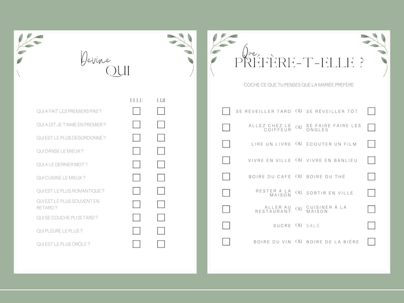 Puede incluir: Un juego imprimible para una despedida de soltera o una fiesta de bodas. El juego se llama "Devine Qui" y pide a los invitados que adivinen cu&aacute;l de dos personas hace ciertas cosas. La segunda p&aacute;gina del juego se llama "Que Prefere-t-Elle?" y pide a los invitados que adivinen cu&aacute;l de dos opciones prefiere la novia.