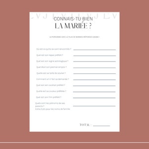 May include: A printable game or quiz in French, titled "Connais-tu bien la mari&eacute;e?"  The game asks questions about the bride, such as her favorite meal, astrological sign, and shoe size.  The person with the most correct answers wins.