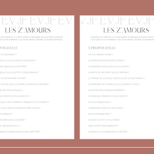 May include: A printable questionnaire with the title "Les Z'Amours" in black text. The questionnaire is divided into two columns, each with a list of questions about a person's life, such as their favorite color, their biggest fear, and their favorite vacation destination.