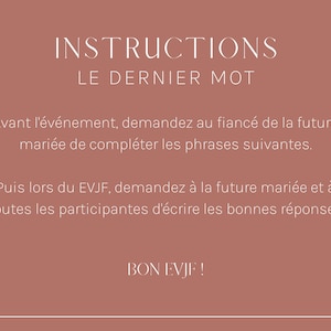 May include: Instructions for a bridal shower game called "Le Dernier Mot" (The Last Word). The instructions are in French and explain that the groom should complete the phrases before the bridal shower and the bride and guests should write the correct answers during the bridal shower.