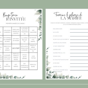 May include: A printable bingo card game with the title "Bingo trouve l'invit&eacute;e" and a printable game with the title "Termine la phrase de la mari&eacute;e". Both games have a green floral design.