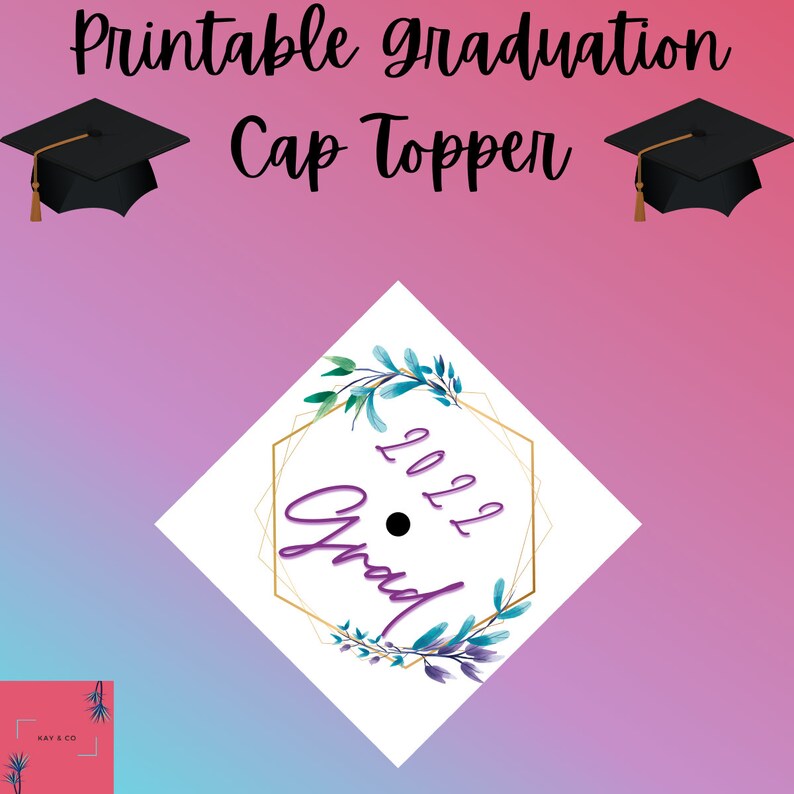 Printable Graduation Cap Topper // Floral // Geometric // 2022 Etsy