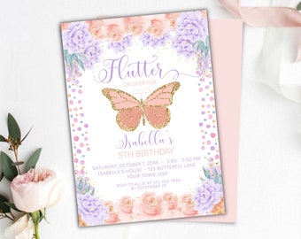 May include: A pink and purple floral invitation with a gold glitter butterfly. The text reads "Flutter on over for Isabella's 5th Birthday".