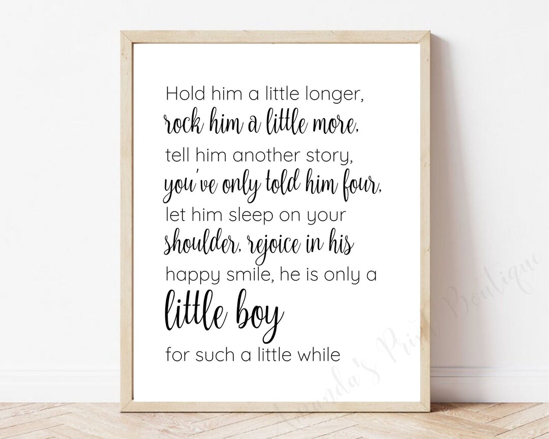 Hold Him a Little Longer Quote Print, Boy Nursery Decor, Baby Printable ...