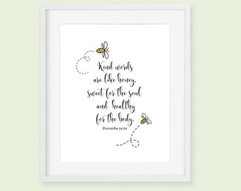 Kind Words Are Like Honey Proverbs 16:24, Printable Scripture Verse Wall Art, Bee Quote Print, Bible Verse Wall Art, Christian Wall Art