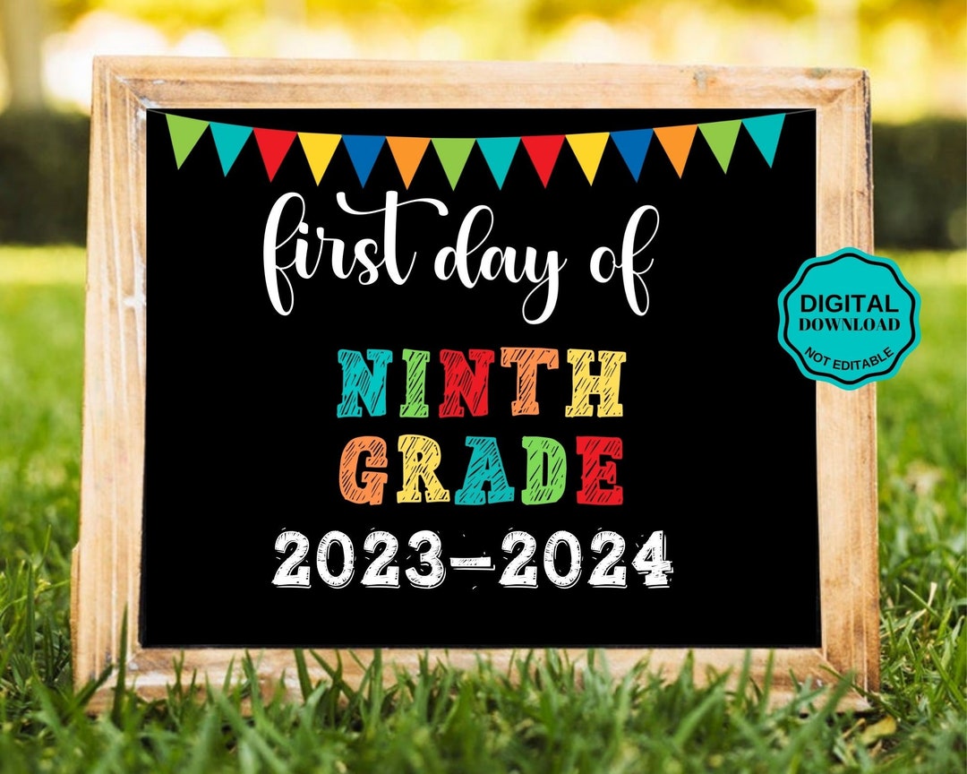 First Day of School 20232024 Sign, 1st Day of Ninth Grade Chalkboard