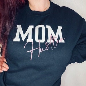 Mom hustle sweatshirt on sale