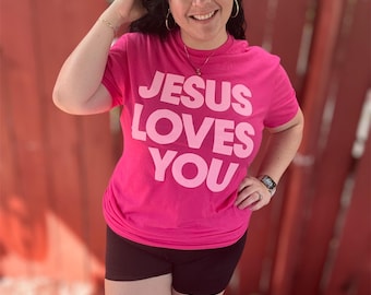 Jesus Loves You T-Shirt: Pink Christian Gift, Unisex Cotton Tee