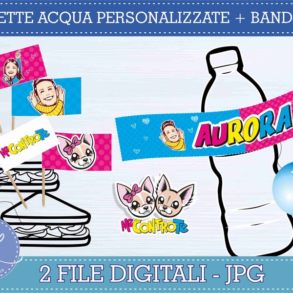 Me Contro Te - Etichette acqua Personalizzate - bandierine buffet - FILE DIGITALE -