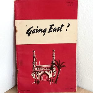 Vintage GOING EAST? booklet issued January 1946 by The War Office, A Serviceman&#39;s Guide to India, Burma, Malaya & Sumatra, British Military