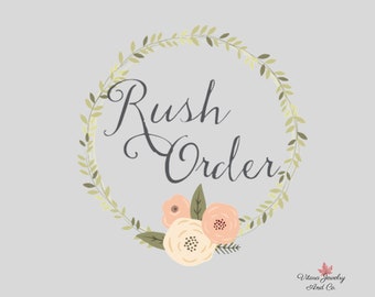 Rush Order for expedited processing