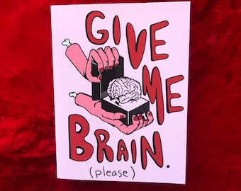 Give Me Brain- Valentine’s Day Card