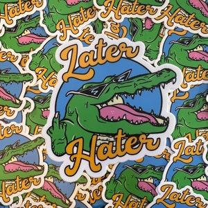 Later Hater Gator Sticker image 2