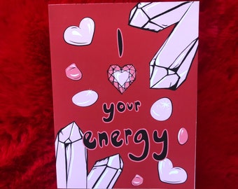 I Love Your Energy- Valentine’s Day Card