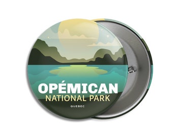 Opémican National Park of Quebec Pinback Button - Canada Parks - 1.75" Buttons - Metal Buttons - Backpacking - Mother's Day