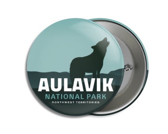 Badge pour parc national du Canada Aulavik - Parcs Canada - Boutons 1,75 po. - Boutons en métal - Randonnée - Fête des Mères