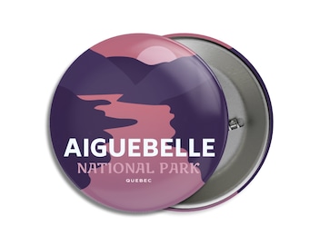 Aiguebelle National Park of Quebec Pinback Button, Canada Parks, 1.75&quot; Buttons, Metal Buttons, Backpacking, Thanksgiving
