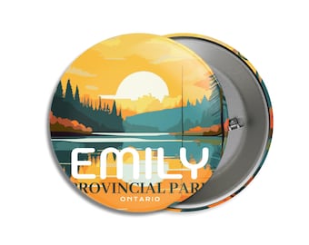 Emily Provincial Park of Ontario Pinback Button, Canada Parks, 1.75" Buttons, Metal Buttons, Backpacking, Mothers Day