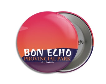 Bon Echo Provincial Park of Ontario Pinback Button - Canada Parks - 1.75" Buttons - Metal Buttons - Backpacking - Mother's Day