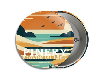 Pinery Provincial Park of Ontario Pinback Button - Canada Parks - 1.75" Buttons - Metal Buttons - Backpacking - Mother's Day