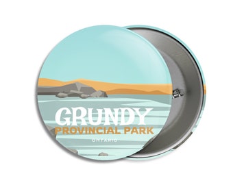 Grundy Provincial Park of Ontario Pinback Button - Canada Parks - 1.75" Buttons - Metal Buttons - Backpacking - Mother's Day