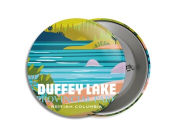 Duffey Lake Provincial Park of British Columbia Pinback Button, Canada Parks, 1.75" Buttons, Metal Buttons, Backpacking, Mothers Day