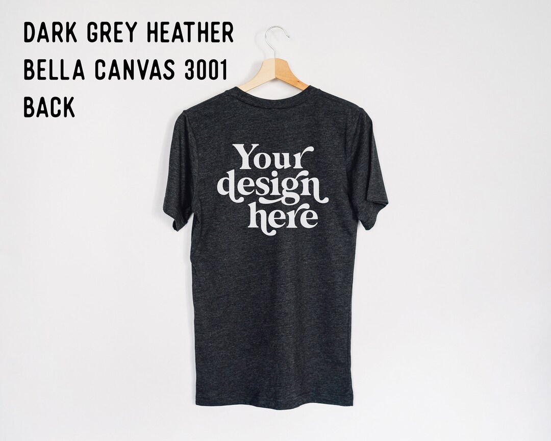 Back of the Bella Canvas 3001 Dark Grey Heather Mockup Bella - Etsy