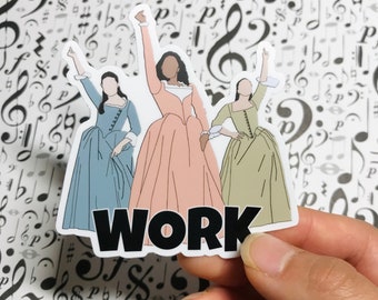 Hamilton Sticker - The Schuyler Sisters Vinyl Sticker, Hamilton Musical Sticker, Broadway Sticker