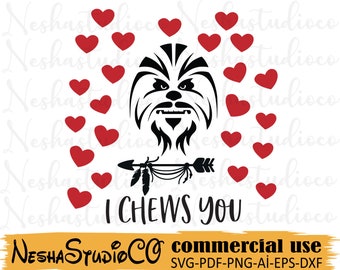 i chews you svg, chewbacca svg, star wars svg, chewbacca clip art, star wars valentines svg, valentine svg, wedding card, chewbacca svg, svg