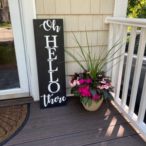 Oh Hello There Porch Sign, Oh Hello There Sign, Oh Hello There Porch Leaner, Custom Porch Leaner, Cute Porch Decor