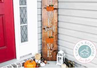 Fall  Porch Leaner, Home sweet home Porch Sign, Leaning Porch Sign, Fall Porch Decor, Fall Decor, Halloween Sign, Pumpkin Sign