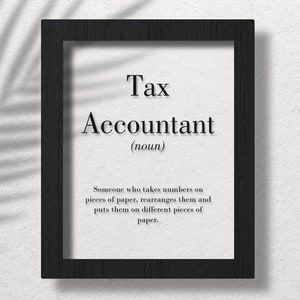 Tax Accountant Clear Acrylic Poster, Accountant Gift, Tax Accountant Definition Poster, Accountant Wall Art