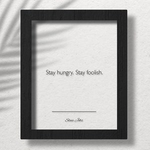 Acrylic Steve Jobs Quote, Stay Hungry, Stay Foolish, Steve Jobs Poster, Motivation Quotes, Steve Jobs Wall Art
