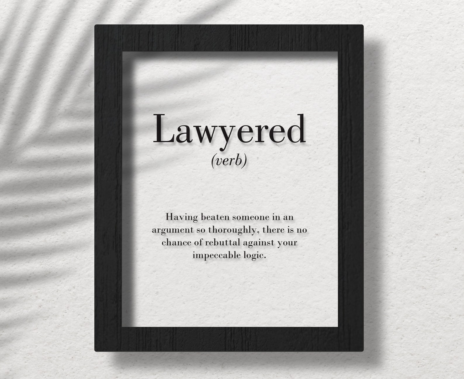 Lawyered Clear Acrylic Poster Law Wall Art Lawyer Print Etsy