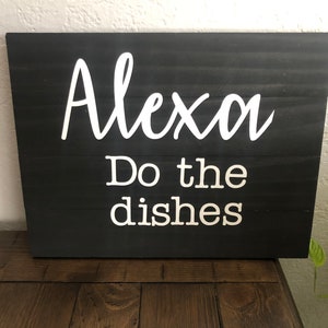 Alexa Do the Dishes