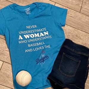 Never Underestimate Dodgers Shirt