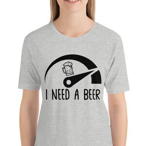 Funny Beer Shirt, I Need A Beer T-Shirt, Beer Lover Gift, Beer Day Shirt, Beer Dad Shirt, Beer Mom Shirt, Beer Season Shirt