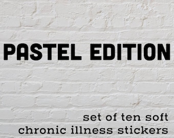 The Pastel Edition | Ten Chronic Illness Inspired Vinyl Stickers