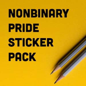 May include: A yellow background with the words "NONBINARY PRIDE STICKER PACK" in bold black letters. Two gray pencils are positioned diagonally across the bottom right corner of the image.
