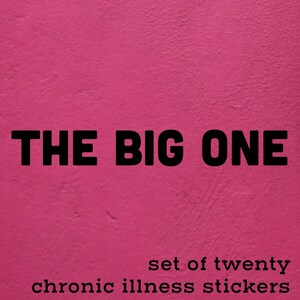 The Big One / Venti adesivi in vinile ispirati alla malattia cronica