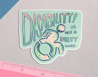 Disability is Not a Dirty Word Pastel Sticker
