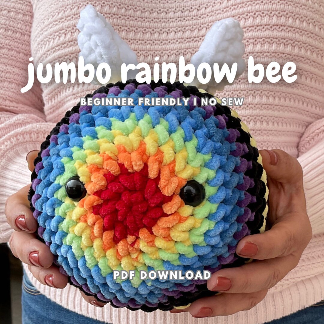 Jumbo Rainbow Bee Crochet Pattern Easy Rainbow Bee Plushie Pattern