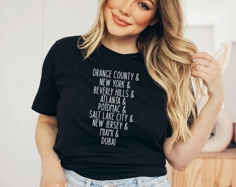 Real Housewives Inspired Unisex T-Shirt: Orange County, New York, Beverly Hills & More, Perfect for Housewives Fans, Bravoholic Unisex Tee