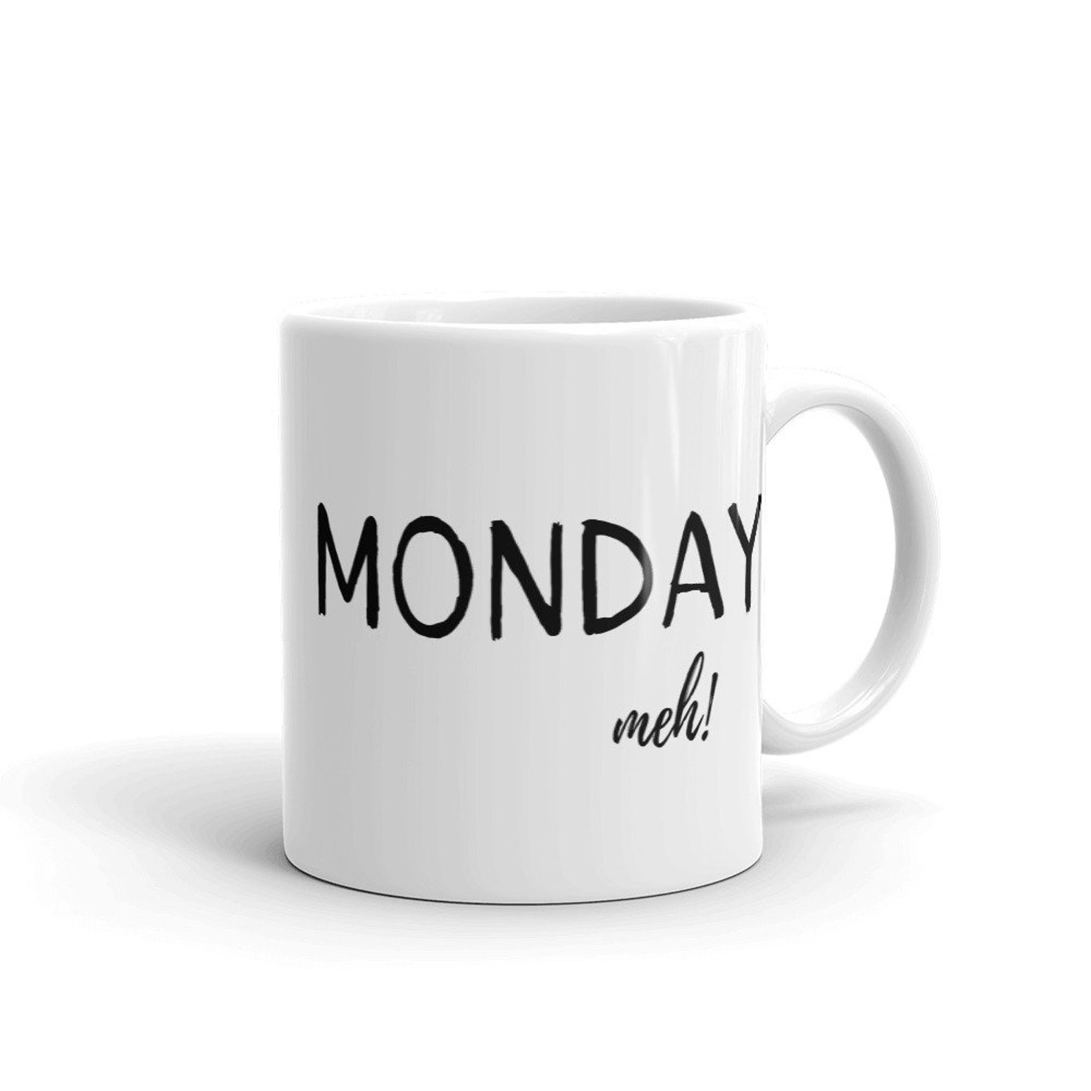Monday meh Funny Mugs Mugs Coffee Mugs Monday Mugs Etsy