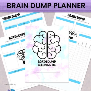 May include: A printable planner with a brain graphic and the text "Brain Dump Planner". The planner includes sections for "Brain Dump", "Top Priorities", "Today", "Tomorrow", "This Week", "Personal Goals", "Things Needed", "Home & Family", and "Brain Dump Belongs To:".