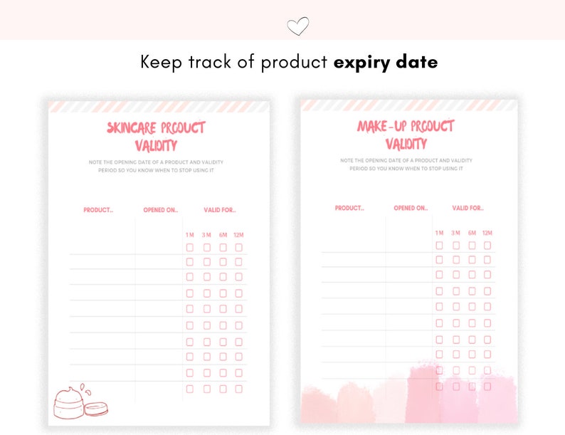 May include: A printable pink and white checklist for keeping track of skincare and makeup product expiry dates. The checklist has columns for product name, date opened, and validity period. The validity period options are 1 month, 3 months, 6 months, and 12 months.