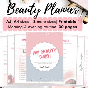 May include: A pink and gray printable beauty planner with the title "My Beauty Diary!" and the text "Keep track of your beauty routine and the products you are using". The planner includes pages for morning and nighttime routines, product lists, and notes.