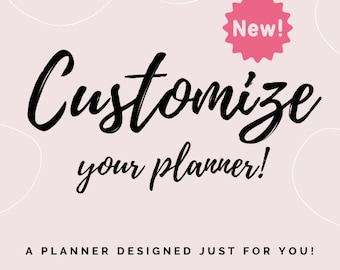 Customized Planner!  Customize Your Planner, Personalized Planner Template - Please contact me before purchase!